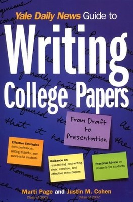 Yale Daily News Guide to Writing College Papers (Yale Daily News Guides) by Mar