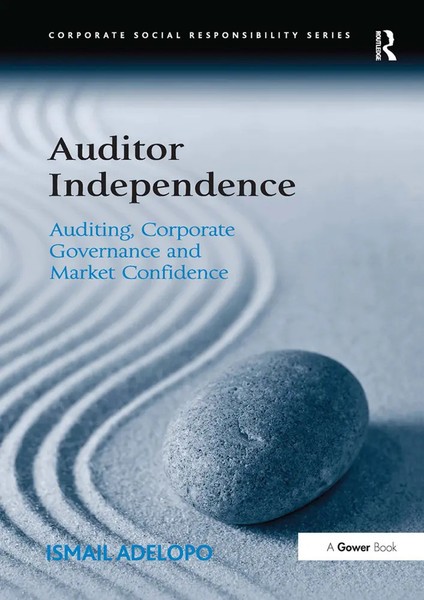 Auditor Independence | Auditing, Corporate Governance And Market Confidence-image