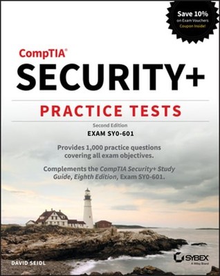 Comptia Security+ Practice Tests: Exam Sy0-601 by David Seidl: Used