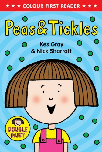 Peas and Tickles (Daisy Colour Reader) (Daisy Picture Books) By Kes Gray