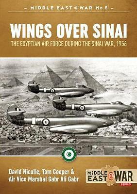 Wings Over Sinai: The Egyptian Air Force During the Sinai War, 1956 by Air...