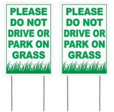 2 PACK - 8x12 Inch PLEASE DO NOT DRIVE OR PARK ON GRASS Yard Sign w/ Stake wb-v