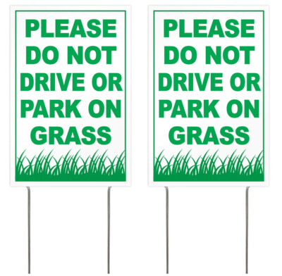 2 PACK - 8x12 Inch PLEASE DO NOT DRIVE OR PARK ON GRASS Yard Sign w ...