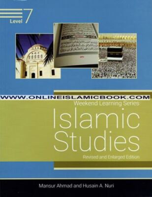 Islamic Studies Level 7 ( Weekend Learning Series) Revised and Enlarge Edition