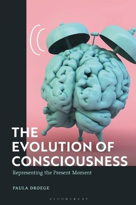 The Evolution of Consciousness - 9781350278080