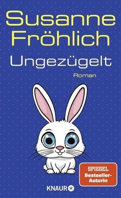 Ungezügelt: Roman (Ein Andrea Schnidt Roman, Band 13) Fröhlich, Susann 1557403-2