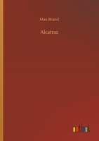 Alcatraz Max Brand