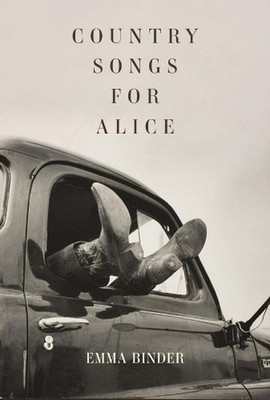 Country Songs for Alice by Emma Binder Paperback Book