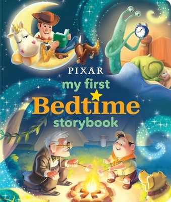 Disney*Pixar My First Bedtime Storybook - hardcover Disney Enterprises, Inc....