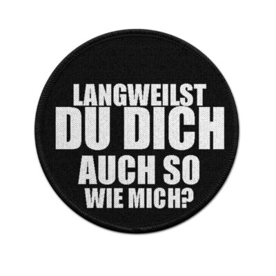 ISSO 9cm Patch Are You Bored Like Me Shut Up #43921