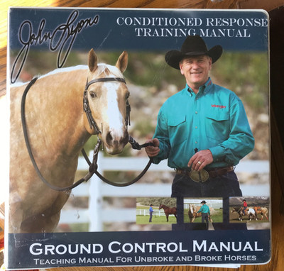 John Lyons Conditioned Response Ground Control Horse Training Manual 1-6 Binder