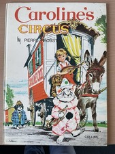 Vintage Very Rare Children’s Book Caroline’s Circus Book 1960s