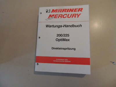 2000/01 Werkstatthandbuch Mariner Mercury 200 225 PS Optimax Direkteinspritzung