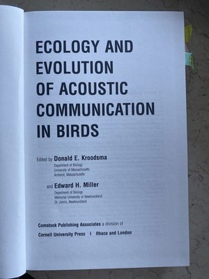 Ecology and Evolution of Acoustic Communication in Birds 1996 Donald E. Kroodsma