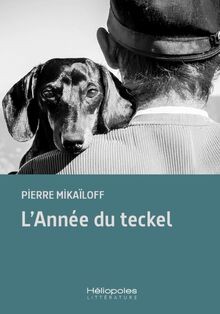 LAnnée du teckel von Mikaïloff, Pierre | Buch | Zustand sehr gut