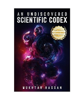 An Undiscovered Scientific Codex, Mukhtar Hassan