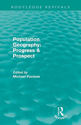 Bevölkerungsgeographie: Fortschritt & Perspektive (Routledge Re - Taschenbuch/Softback N