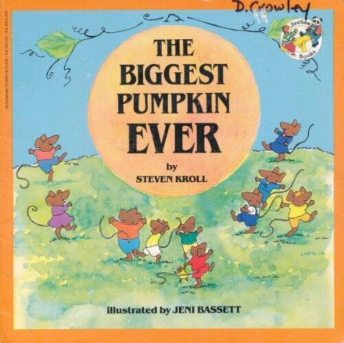 The Biggest Pumpkin Ever - Paperback By Kroll, Steven - GOOD