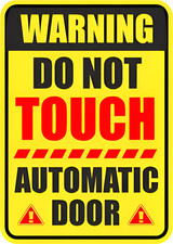 Do not touch automatic door sticker