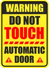 Do not touch automatic door sticker