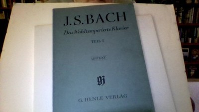 Das Wohltemperierte Klavier Teil 1. Nach der Eigenschrift und Abschriften au...