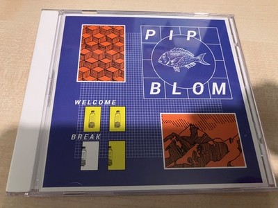 PIP BLOM - WELCOME BREAK (CD ALBUM)