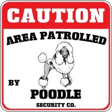 Crossing Sign Caution Area Patrolled by Poodle Dog Security Co Cross Xing Metal