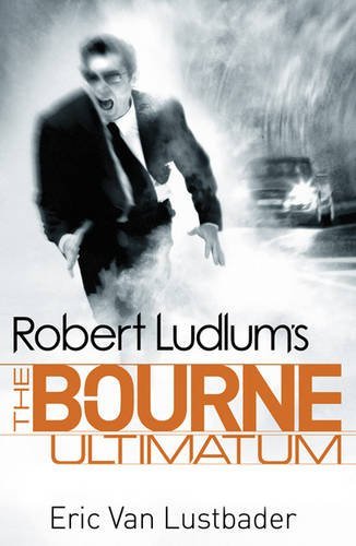 The Bourne Ultimatum (Bourne 3) By Robert Ludlum