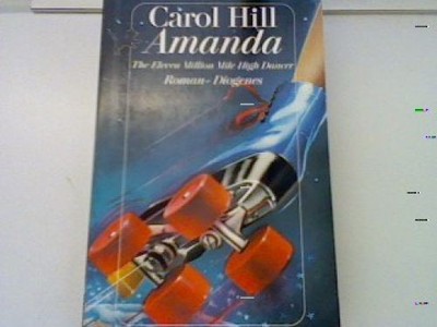 Amanda. The Eleven Million Mile High Dancer. ;Detebe 21757; Hill, Carol: