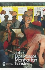 Manhattan Transfer (Penguin Modern Classics) by Dos Passos, John Paperback Book