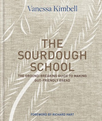 The Sourdough School The ground-breaking guide to making gut-friendly bread Buch