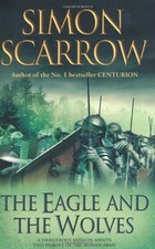 The Eagle and the Wolves (Eagles of the Empire 4),Simon Scarrow