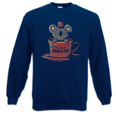 Koala Tea Sweatshirt Pullover Love Addicted Addiction Bear Teacup Cup Fun