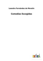 Leandro FernáNdez De MoratíN | Comedias Escogidas | Taschenbuch | Spanisch