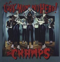 Cramps - Look Mom No Head! - Vinyl Record - G72Z