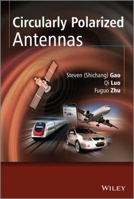 Zirkular Polarisiert Antennen Fuguo , Gao, Steven Shichang, Luo , Q