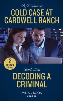 Cold Case at Cardwell Ranch / Decoding a Criminal : Cold Case at