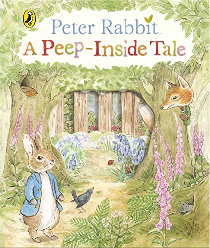 Peter Rabbit: A Peep-Inside Tale - Potter, Beatrix