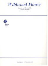 ALBERT GAMSE "WILDWOOD FLOWER" SHEET MUSIC-PIANO/VOCAL/GUITAR-1967-BRAND NEW 