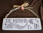 WOOD SIGN - THE MERMAID IS IN — photo 1