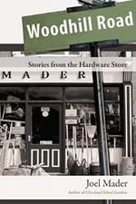 Woodhill Road: Stories from the Hardware Store                                 