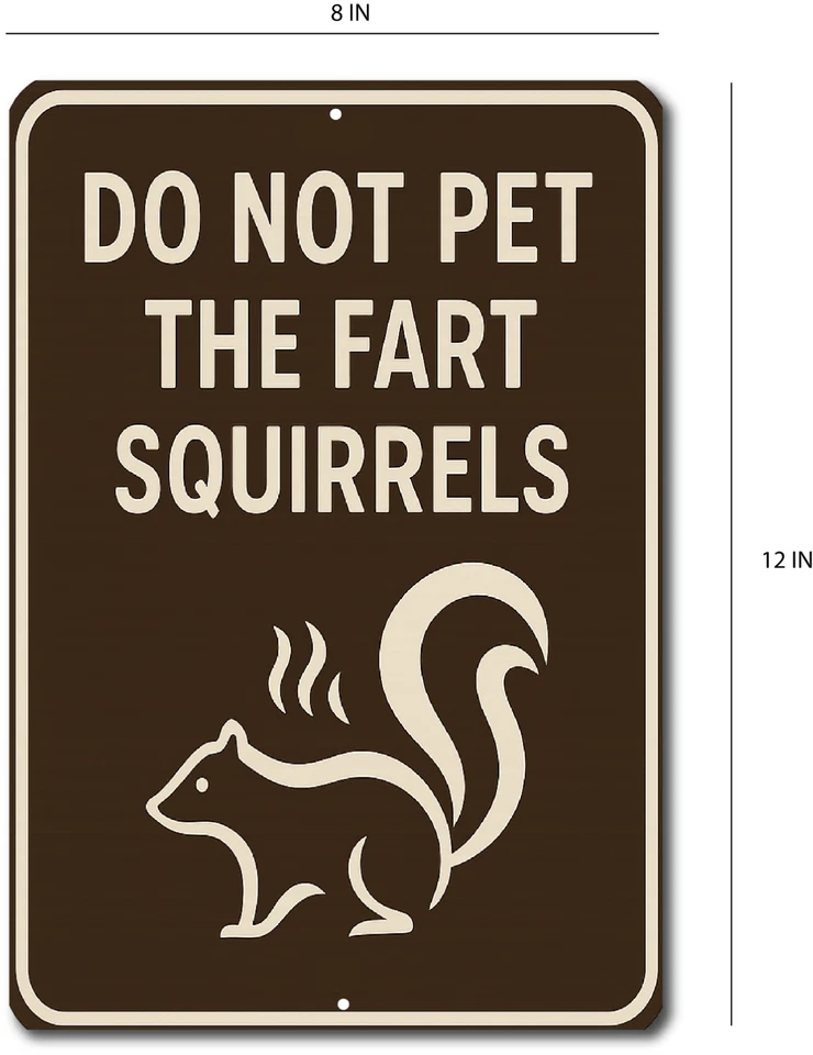 Divertido letrero de ardillas de pedo 8x12 - Sin acariciar mofeta advertencia metal letrero de hojalata Foto 2 de 4