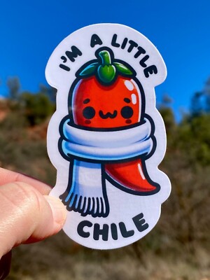 2'' I'm A Little Chile Sticker, Decal, Pepper, Food, Pun, Gift, Hot Sauce, Scarf