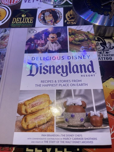 Delicious Disney Disneyland Recipes & Stories from the Happiest Place on Earth