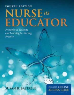 Nurse As Educator: Principles of Teaching and Learning for Nursing Practi - GOOD
