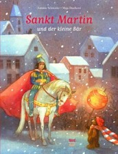 Sankt Martin Und Der Kleine Bär, Hardcover by Schneider, Antonie; Dusikova, M...