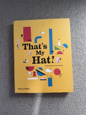 That's My Hat! By Louis Rigaud, Anouck Boisrobert (Paperback, 2015) Pop Up Book
