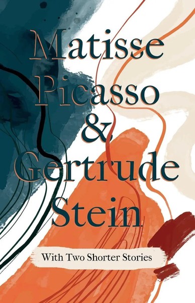Gertrude Stein | Matisse Picasso & Gertrude Stein - With Two Shorter...-image