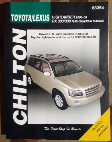 Chilton Toyota Highlander 2001-2006 Lexus RX300/330 1999-2006 Auto Repair Manual