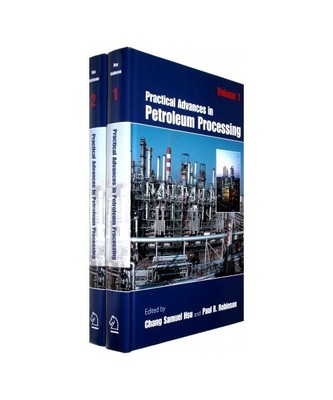 Practical Advances in Petroleum Processing